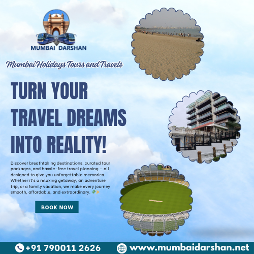 Turn Your Travel Dreams into Reality with Mumbai Darshan!