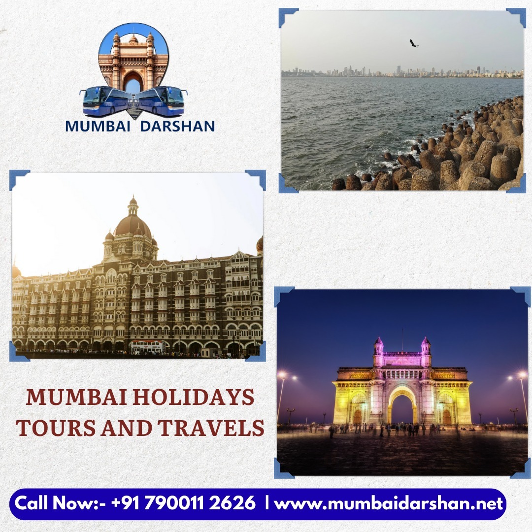 Explore the Magic of Mumbai with Mumbai Holidays Tours & Travels!
