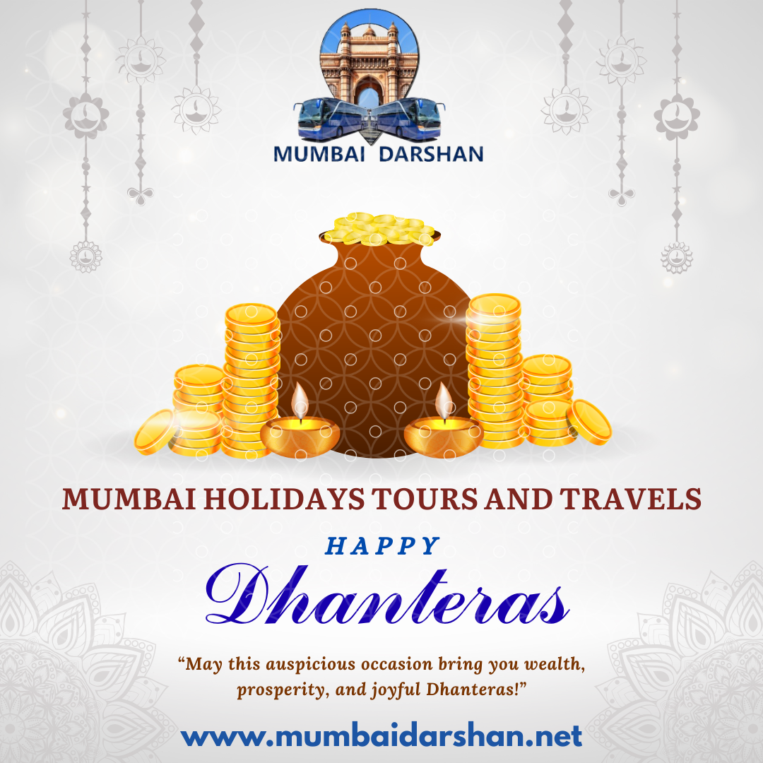 Happy Dhanteras from Mumbai Holidays Tours & Travels!